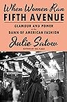 When Women Ran Fifth Avenue by Julie Satow