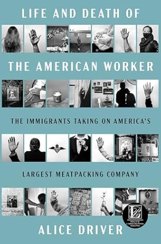 Life and Death of the American Worker: The Immigrants Taking on America's Largest Meatpacking Company