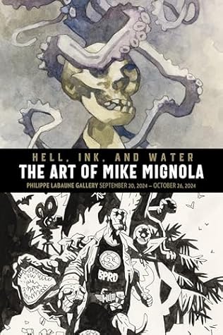 Hell, Ink & Water: The Art of Mike Mignola