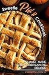 Sweetie Pie's Cookbook by Christina Tosch