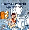 Love You Forever by Robert Munsch